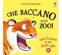 Che baccano allo zoo! Ediz. a colori (Pop-up sonori)