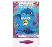 Che bello il mare. AcquaColor. Ediz. a spirale. Con penna magica