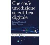Che cos’è un’edizione scientifica digitale (Le bussole)