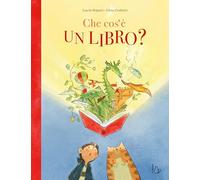 Che cos’è un libro? Ediz. a colori (Il Castoro bambini)