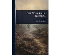 Che Cosa Sia La Guerra...