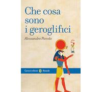 Che cosa sono i geroglifici (Le bussole)