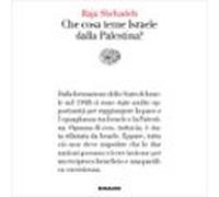 Che Cosa Teme Israele Dalla Palestina?