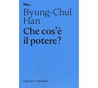 Che cos'è il potere? (Saggi. Figure)