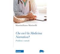 Che cos'è la medicina narrativa? Problemi e metodi (Orso blu)
