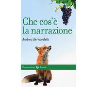 Che cos'è la narrazione (Le bussole)