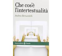 Che cos'è l'intertestualità (Le bussole)