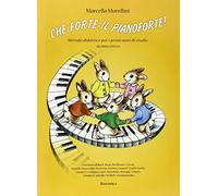 Che forte il pianoforte. 2° livello