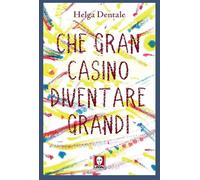 Che gran casino diventare grandi (Grandi avventure seguendo una stella!)
