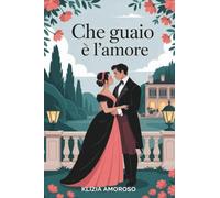 Che guaio è l'amore