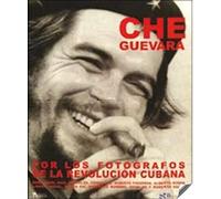 Che Guevara por los fotógrafos de la Revolución Cubana (Les Rebelles)