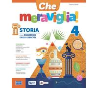 Che meraviglia! Ambito antropologico. Con Storia con Quaderno, Geografia con Quaderno. Per la 4 ͣ classe della Scuola elementare. Con e-book. Con espansione online (Vol. 1)