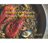 Che¡ Paella de Marisco Arroces Marineros