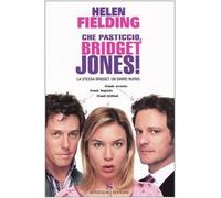 Che Pasticcio, Bridget Jones! (Romanzi)