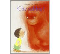 Che rabbia! Ediz. illustrata: GROSSE COLERE (Bababum)