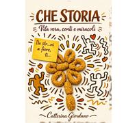 CHE STORIA: Vita vera, conti e miracoli