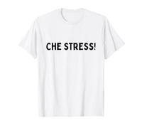Che Stress! Qué estresante es el Humor Italiano Print Camiseta