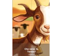 Che verso fa Teresa?: Un libro dei versi degli animali per i più piccoli, nella fattoria dei Tatò (La banda dei Tatò)