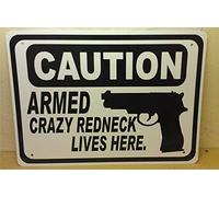 Che3423erth Letreros de metal con texto en inglés "Caution Armed Crazy Redneck Gun Security Humor Man Cave Decor Novedad Art Sign Funny Aluminum 30.5 cm x 45.7 cm (no contiene cuerda)