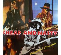 Cheap and Nasty - Beautiful Disaster