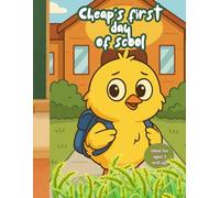 Cheap’s First Day of School: A Sweet and Simple Picture Book for Ages 3 and Up!