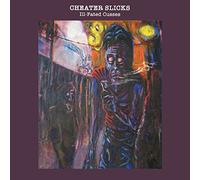 Cheater Slicks - Ill-Fated Cusses [Vinilo]