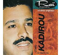 Cheb Kadirou - La Faute Fia