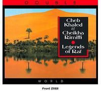 Cheb Khaled & Cheika Rim - Rai Legends