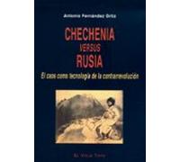 Chechenia versus Rusia: El caos como tecnología de la contrarrevolución (ENSAYO)