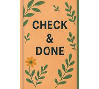 Check & Done: A Minimalist Daily To-Do List Planner for Productivity & Focus