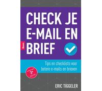 Check je e-mail en brief: tips en checklists voor betere e-mails en brieven