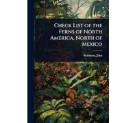 Check List of the Ferns of North America, North of Mexico