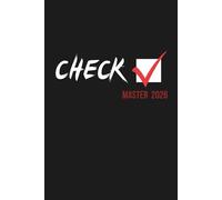 Check Master 2026: Notizbuch, Tagebuch, Journal, 120 Seiten liniert, Format ca. A5 (6x9 Zoll), mattes Softcover in Schwarz, Geschenk