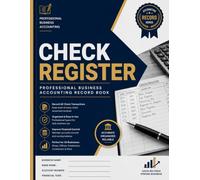 Check Register: Professional Business Accounting Record Book, Checkbook Ledger for Payments, Deposits, Running Balance & Banking Transactions | Large 8.5" × 11" Edition