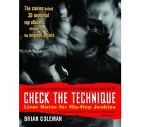 Check the Technique: Liner Notes for Hip-Hop Junkies