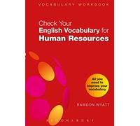 Check Your English Vocabulary for Human Resources: All you need to pass your exams (Check Your Vocabulary)