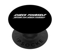 Check Yourself Before You Wreck Yourself | Canción de los 90 PopSockets PopGrip Adhesivo