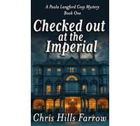 Checked Out At The Imperial: A Paula Langford Cosy Mystery - Book One
