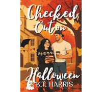 Checked Out on Halloween (A Festive Romance Trilogy)