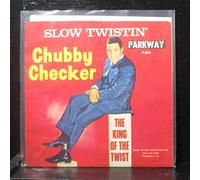 Checker, Chubby - Slow twistin' - La Paloma Twist