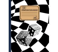 Checkerboard Composition Notebook: Dice: College Ruled | 120 Pages | 8.5 x 11 Inches | Matte Cover (Checkerboard Series)