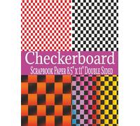Checkered Board Scrapbook Paper: 20 Double Sided Checkered Pattern Sheets for Scrapbooking, Decorative Scrapbooking Craft Pages for Gift Wrapping, and Card Making, Journaling, Mixed Media