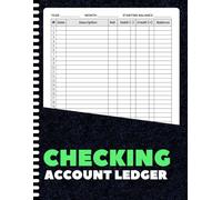 Checking Account Ledger: Track Deposits, Withdrawals & Balances | Easy-to-Use Financial Organizer for Budgeting, Banking & Bill Tracking | 8.5 x 11 Inches | 100+ Pages