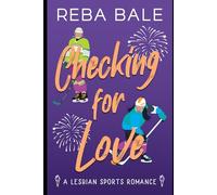 Checking for Love: A Lesbian Sports Romance (Playing to Win Sapphic Sports Romances)