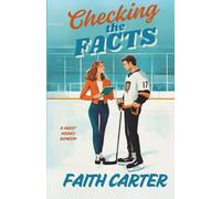 Checking the Facts: A Grumpy Sunshine, Enemies to More Clean Hockey Rom-Com (Seattle Firebirds Hockey)