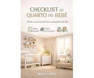 Checklist Definitivo Do Quarto Perfeito: Guia completo do enxoval sem desperdícios