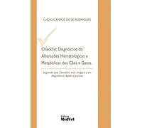 Checklist Diagnóstico de Alterações Hematológicas e Metabólicas dos Cães e Gatos