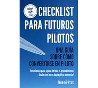 CHECKLIST PARA FUTUROS PILOTOS: Una guía sobre cómo convertirse en piloto