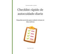 Checklist rápido de autocuidado diario: Pequeñas acciones que marcan la diferencia, incluso en días caóticos. Cuarzo Blanco Ritual