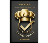 CHECKPOINTS: VOLUME 1 FRUITS AND VEGETABLES FROM A - Z